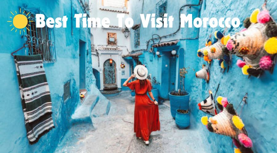 best time to visit morocco